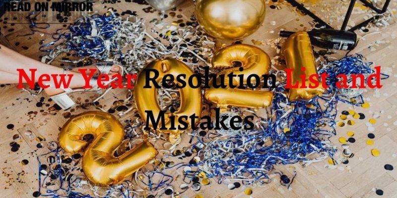 नए साल पर कौन से संकल्प लें जानिए। Tips For New Year Resolution 2021।